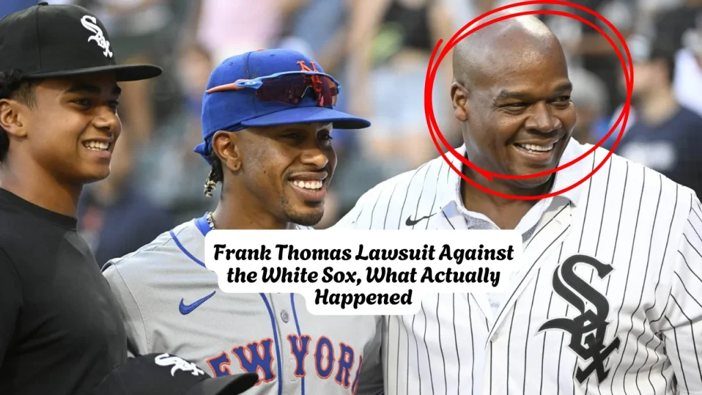 Frank Thomas Lawsuit Against the White Sox, What Actually Happened