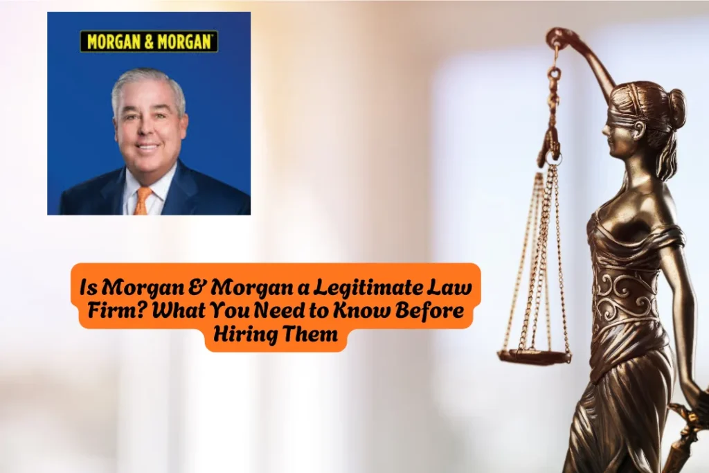 Is Morgan & Morgan a Legitimate Law Firm? What You Need to Know Before Hiring Them 6 Is Morgan & Morgan a Legitimate Law Firm What You Need to Know Before Hiring Them