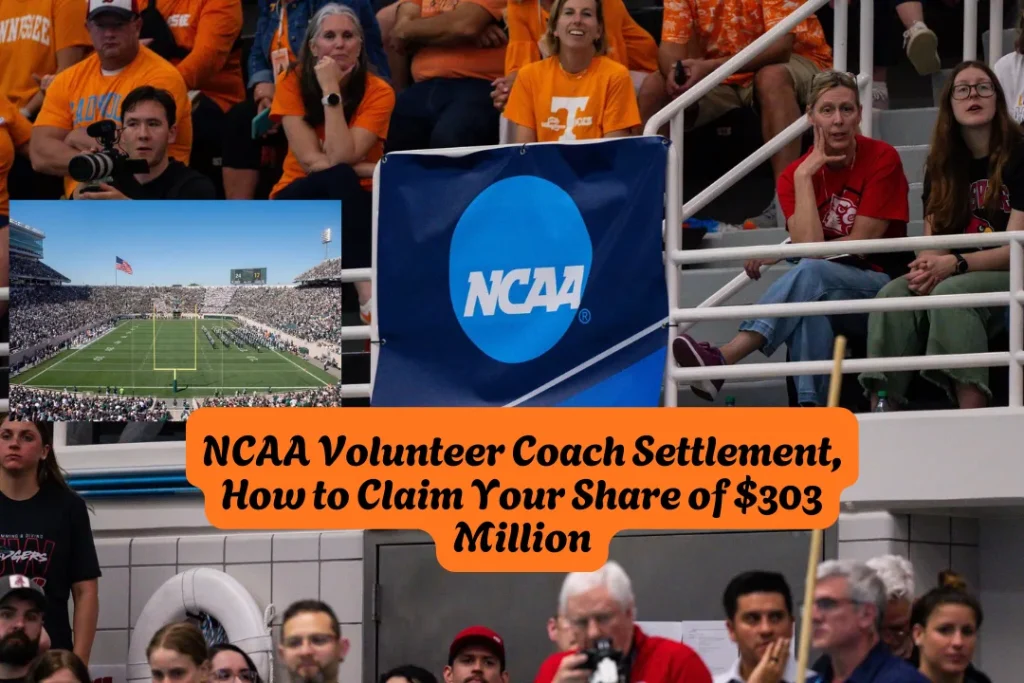NCAA Volunteer Coach Settlement, How to Claim Your Share of $303 Million