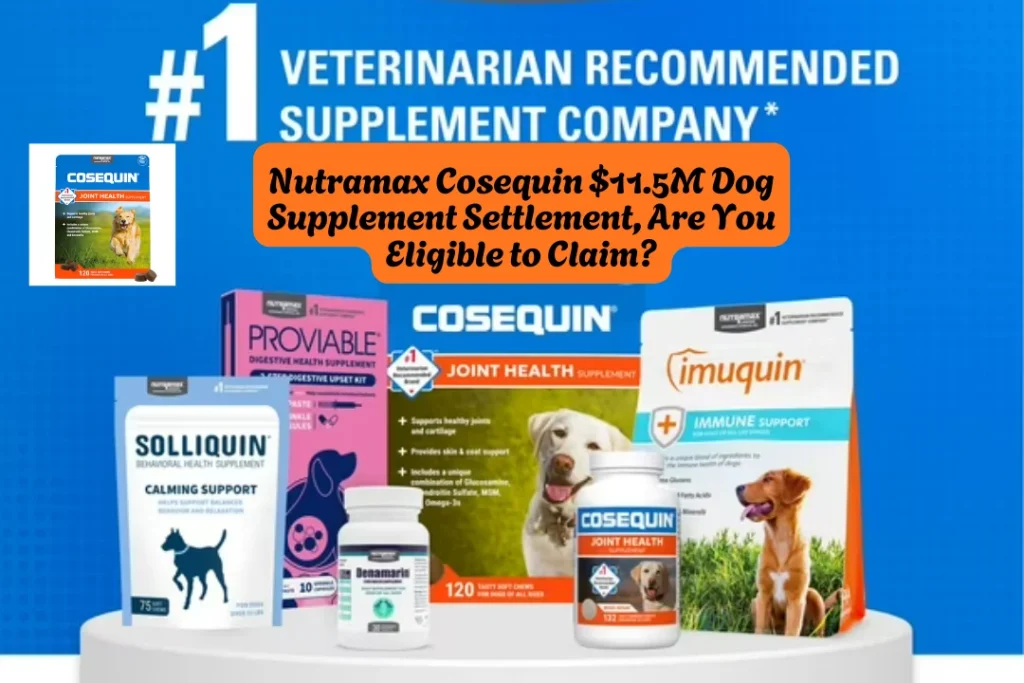 Nutramax Cosequin $11.5M Dog Supplement Settlement, Are You Eligible to Claim