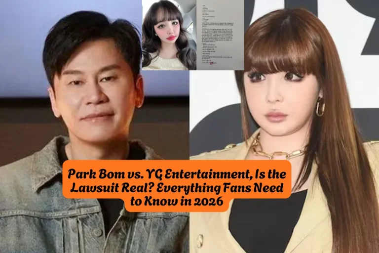 Park Bom vs. YG Entertainment, Is the Lawsuit Real Everything Fans Need to Know in 2026