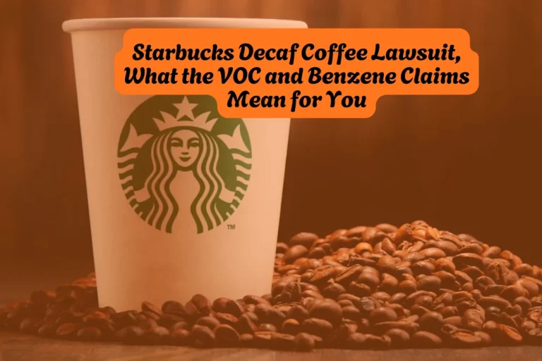 Starbucks VOC Lawsuit Starbucks Decaf Coffee, What the VOC and Benzene Claims Mean for You
