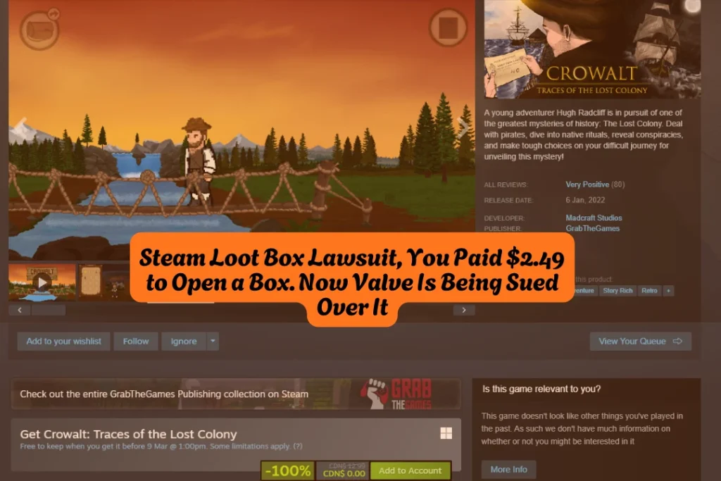 Steam Loot Box Lawsuit, You Paid $2.49 to Open a Box. Now Valve Is Being Sued Over It