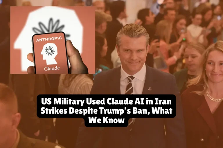 US Military Used Claude AI in Iran Strikes Despite Trump’s Ban, What We Know