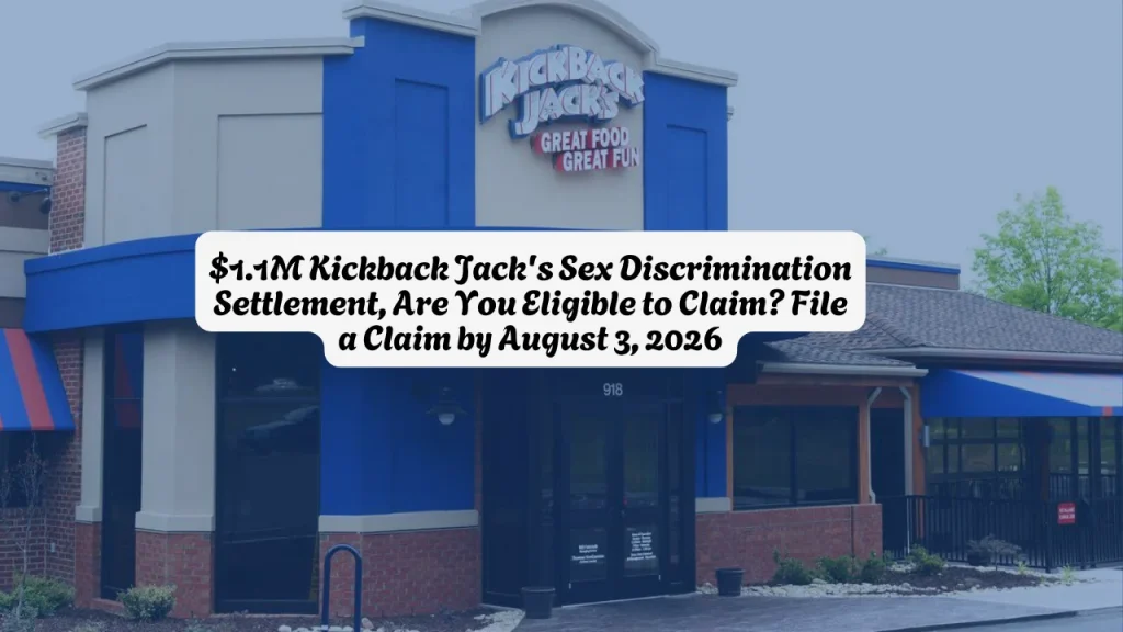 $1.1M Kickback Jack's Sex Discrimination Settlement, Are You Eligible to Claim File a Claim by August 3, 2026