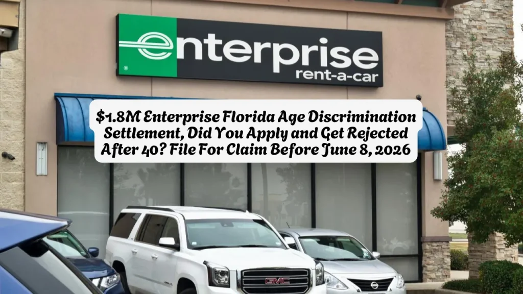 $1.8M Enterprise Florida Age Discrimination Settlement, Did You Apply and Get Rejected After 40? File For Claim Before June 8, 2026 1 $1.8M Enterprise Florida Age Discrimination Settlement, Did You Apply and Get Rejected After 40 File For Claim Before June 8, 2026