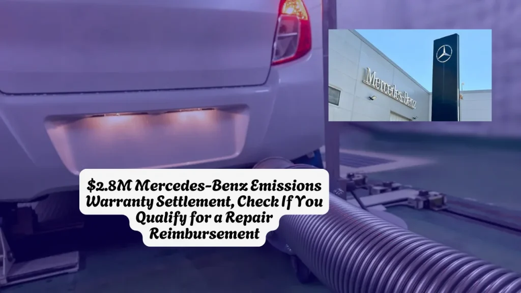 $2.8M Mercedes-Benz Emissions Warranty Settlement Check If You Qualify for a Repair Reimbursement
