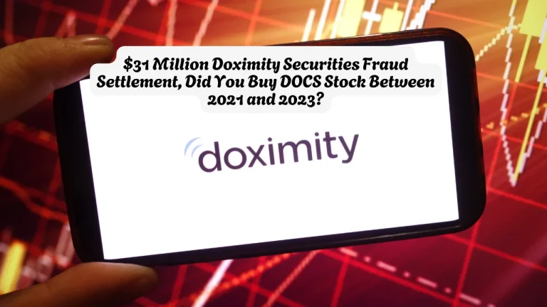 $31 Million Doximity Securities Fraud Settlement, Did You Buy DOCS Stock Between 2021 and 2023