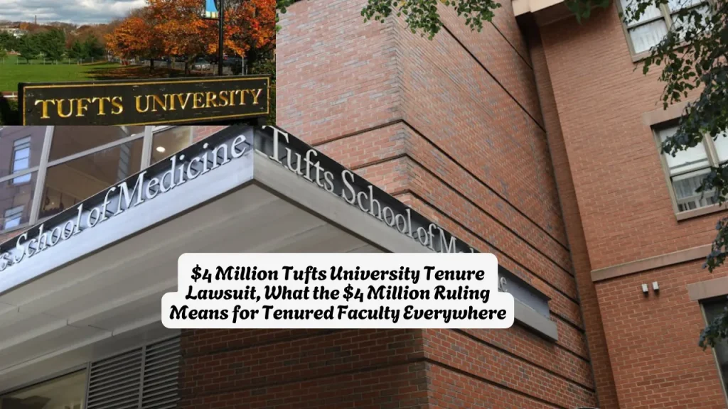 $4 Million Tufts University Tenure Lawsuit, What the $4 Million Ruling Means for Tenured Faculty Everywhere