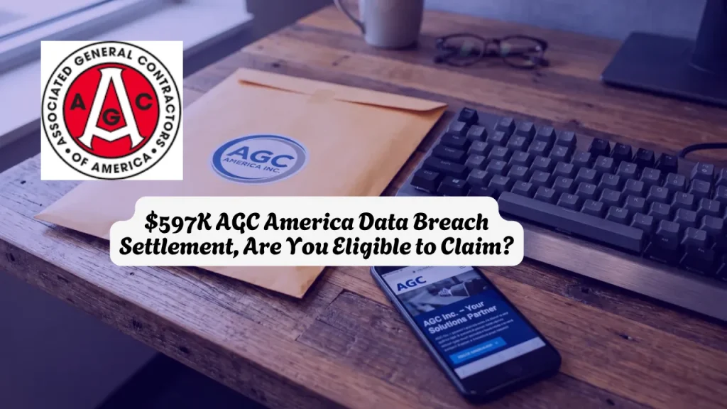$597K AGC America Data Breach Settlement, Are You Eligible to Claim