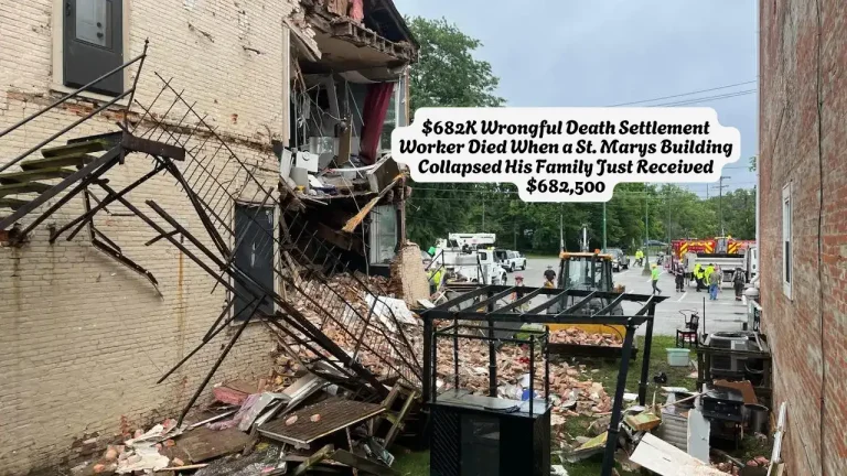 $682K Wrongful Death Settlement Worker Died When a St. Marys Building Collapsed His Family Just Received $682,500