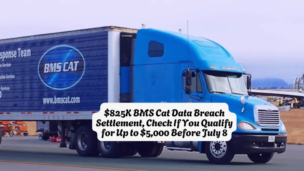 $825K BMS Cat Data Breach Settlement, Check If You Qualify for Up to $5,000 Before July 8