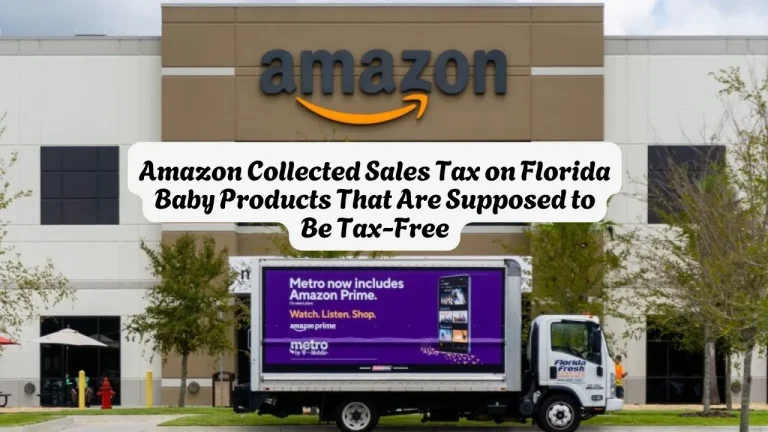 Amazon Collected Sales Tax on Florida Baby Products That Are Supposed to Be Tax-Free