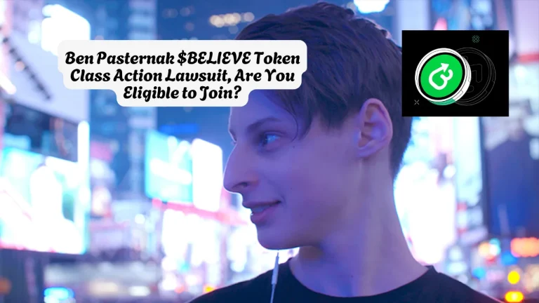 Ben Pasternak $BELIEVE Token Class Action Lawsuit, Are You Eligible to Join