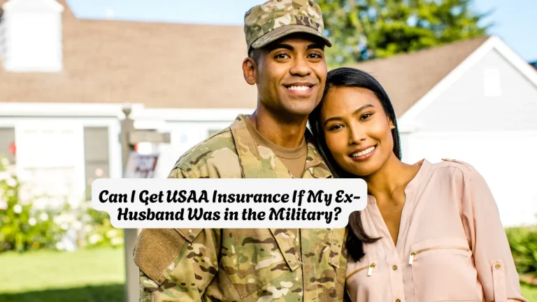 Can I Get USAA Insurance If My Ex-Husband Was in the Military