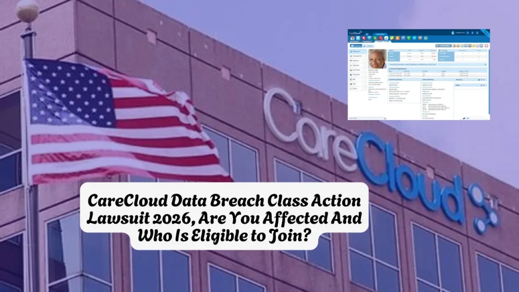 CareCloud Data Breach Class Action Lawsuit Are You Affected And Who Is Eligible to Join?