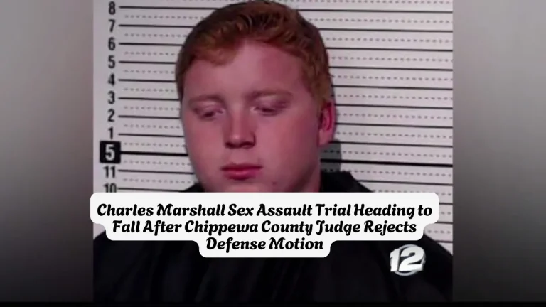 Charles Marshall Sex Assault Trial Heading to Fall After Chippewa County Judge Rejects Defense Motion