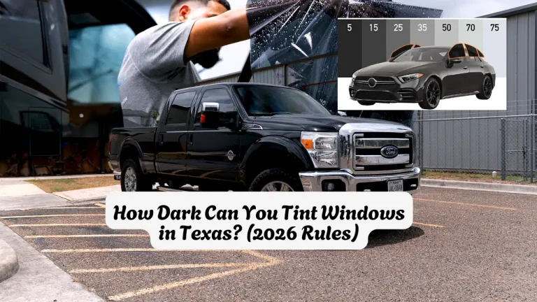 How Dark Can You Tint Windows in Texas 2026 Rules