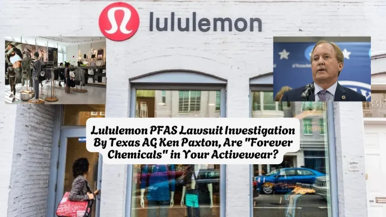 Lululemon PFAS Lawsuit Investigation By Texas AG Ken Paxton, Are Forever Chemicals in Your Activewear
