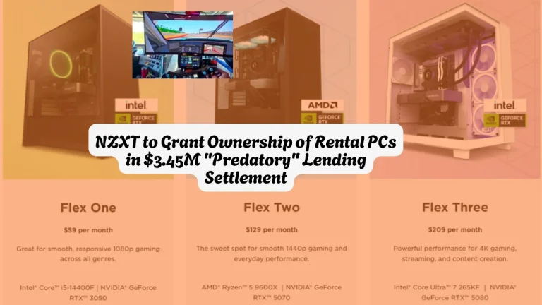 NZXT to Grant Ownership of Rental PCs in $3.45M Predatory Lending Settlement