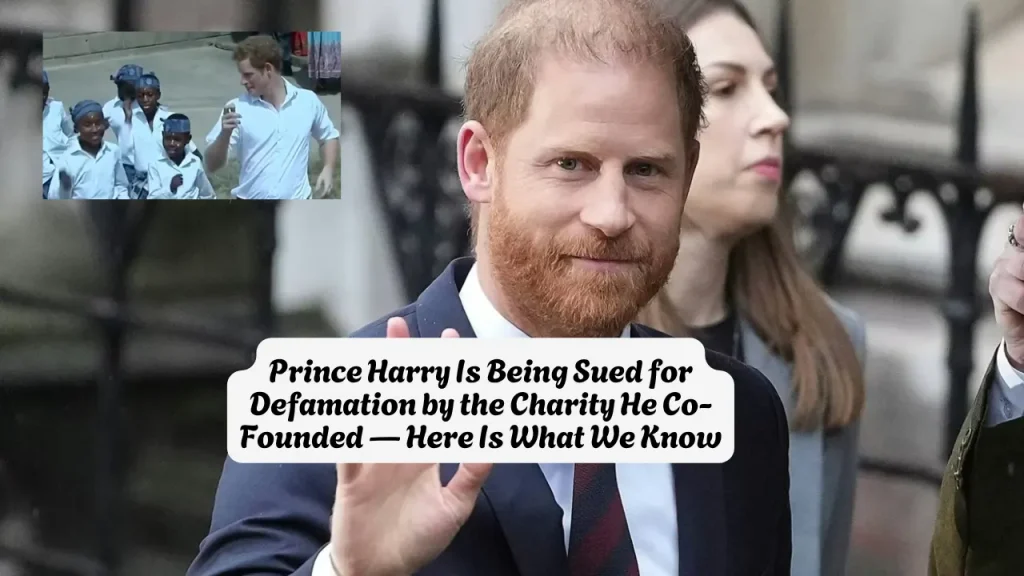 Prince Harry Is Being Sued for Defamation by the Charity He Co-Founded — Here Is What We Know