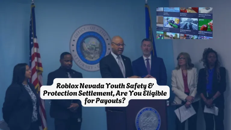 $12M Roblox Nevada Youth Safety & Protection Settlement, Are You Eligible for Payouts
