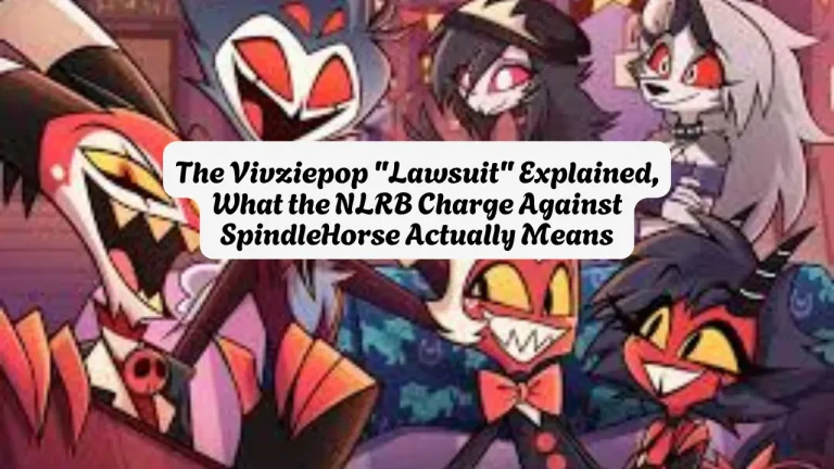 The Vivziepop Lawsuit Explained, What the NLRB Charge Against SpindleHorse Actually Means