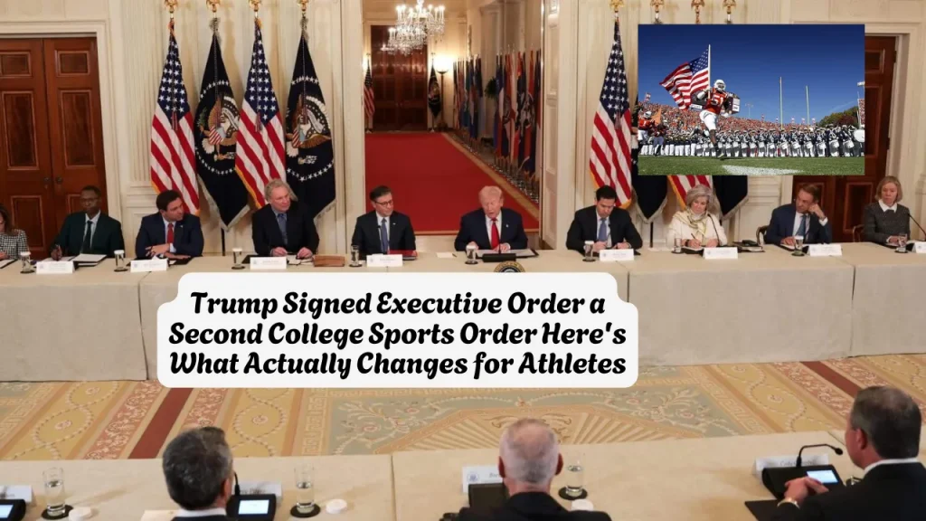 Trump Signed Executive Order a Second College Sports Order Here's What Actually Changes for Athletes