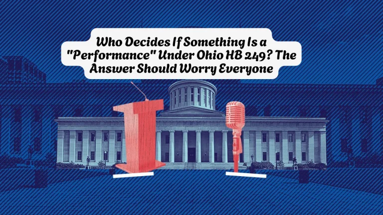 Who Decides If Something Is a "Performance" Under Ohio HB 249? The Answer Should Worry Everyone