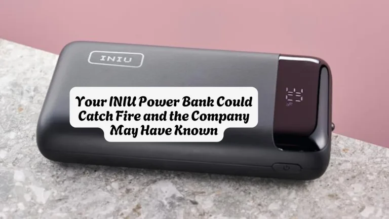 Your INIU Power Bank Could Catch Fire and the Company May Have Known