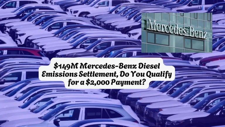 $149M Mercedes-Benz Diesel Emissions Settlement, Do You Qualify for a $2,000 Payment? Deadline to Cliam is September 30