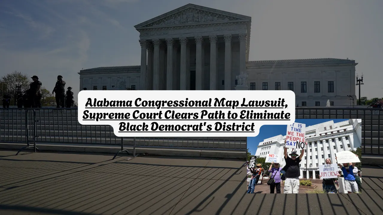 Alabama Congressional Map Lawsuit: Supreme Court Halts Black District Order