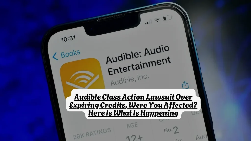 Audible Class Action Lawsuit Over Expiring Credits, Were You Affected? Here Is What Is Happening