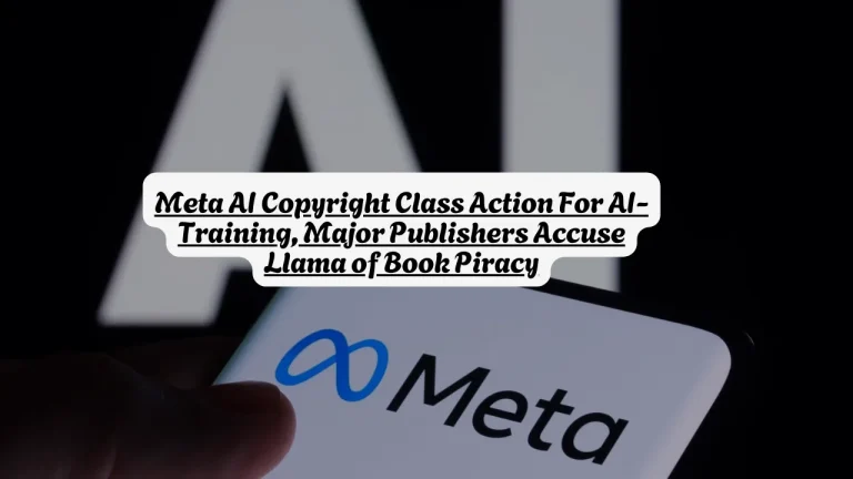 Meta AI Copyright Class Action For AI-Training, Five Major Publishers and Author Scott Turow Accuse Llama of Book Piracy
