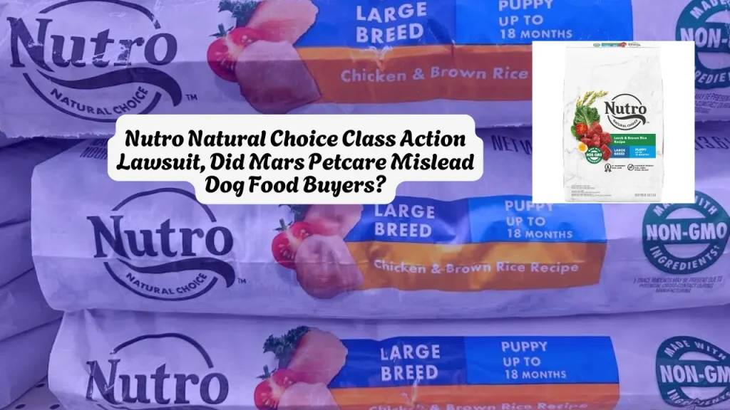 Nutro Natural Choice Class Action Lawsuit, Did Mars Petcare Mislead Dog Food Buyers?