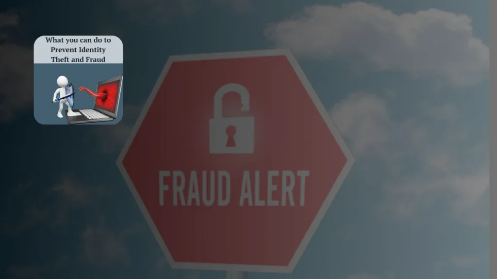 How to Limit or Prevent Identity Theft and Fraudulent Charges?