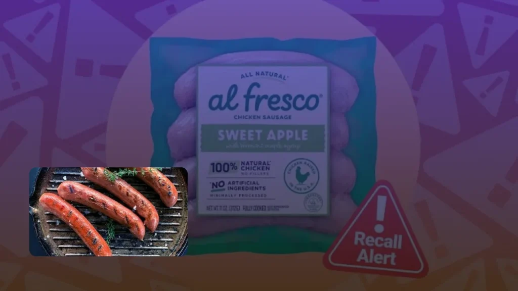 Al Fresco Chicken Sausage Recall 2026, Full Product List, UPC Codes, Lot Numbers and What Consumers Should Do